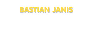 Der Vorname Bastian Janis